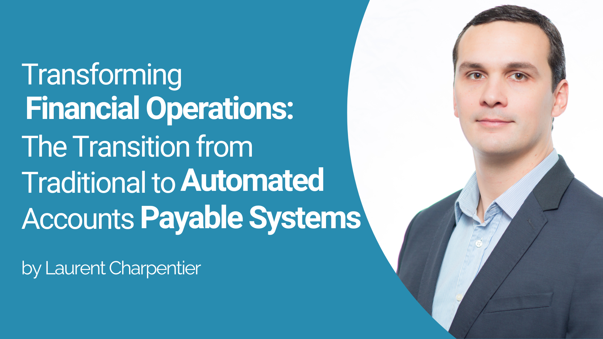 The Transition from Traditional to Automated AP Systems Techedge AI