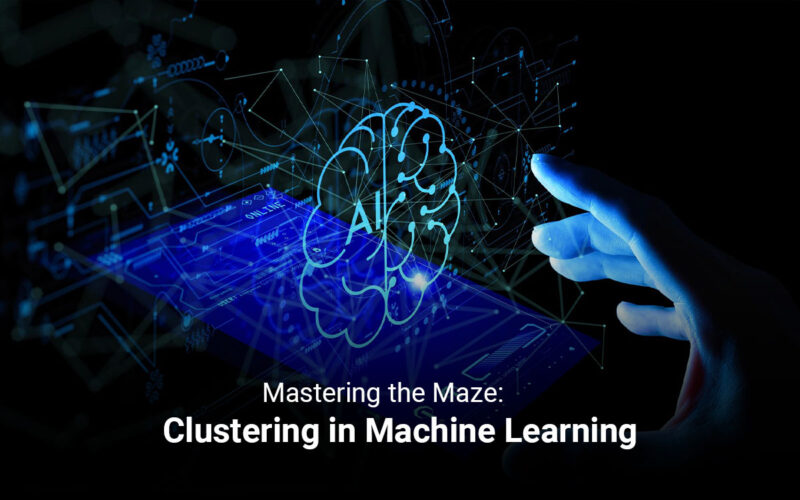Mastering the Maze: Clustering in Machine Learning | Techedge AI ...